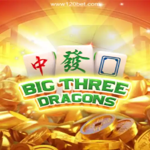 Dive into the World of BigThreeDragons Slot on 120BET.COM Platform