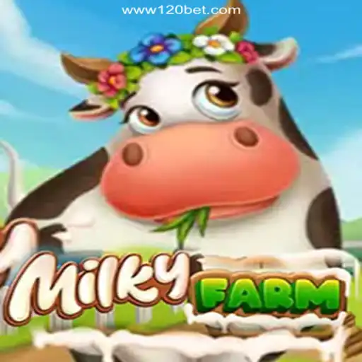 Discover MilkyFarm: The Ultimate Slot Experience on 120BET.COM: Oficial Slots Brasil #1