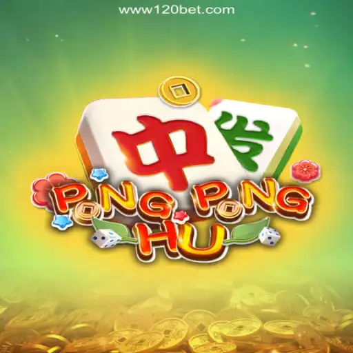 Exploring PONGPONGHU: An Exciting Game on 120BET.COM Platform-Oficial Slots Brasil #1
